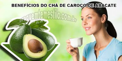 Benefícios do chá de caroço de abacate para a saúde