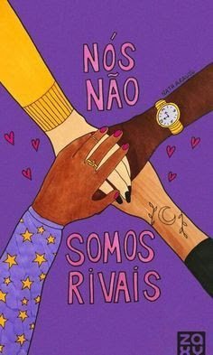 Precisamos nos unir, enaltecer, aplaudir outras mulheres. Fomos criadas para sermos rivais, mas devemos quebrar esse ciclo e nos fortalecer. Unidas podemos mais