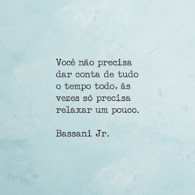 Tentar ser perfeito o tempo todo:  A perfeição é uma ilusão. Todos nós cometemos erros e enfrentamos desafios. Então, dê um "foda-se" para a pressão de ser perfeito o tempo todo e aceite-se com suas imperfeições. Afinal, são elas que nos tornam humanos e únicos.